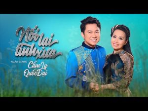 Nối Lại Tình Xưa - Vinh Sử & Ngân Giang