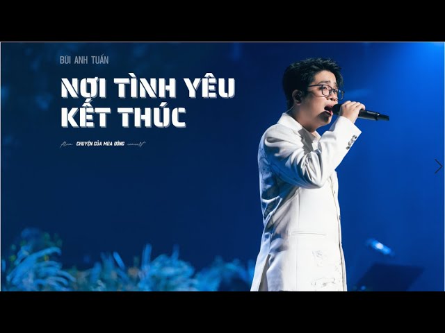 Nơi tình yêu kết thúc - Bùi Anh Tuấn