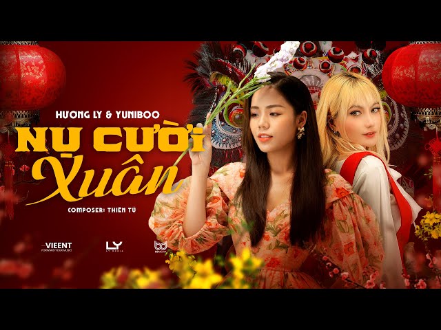 Nụ Cười Xuân - Hương Ly x Yuni Boo