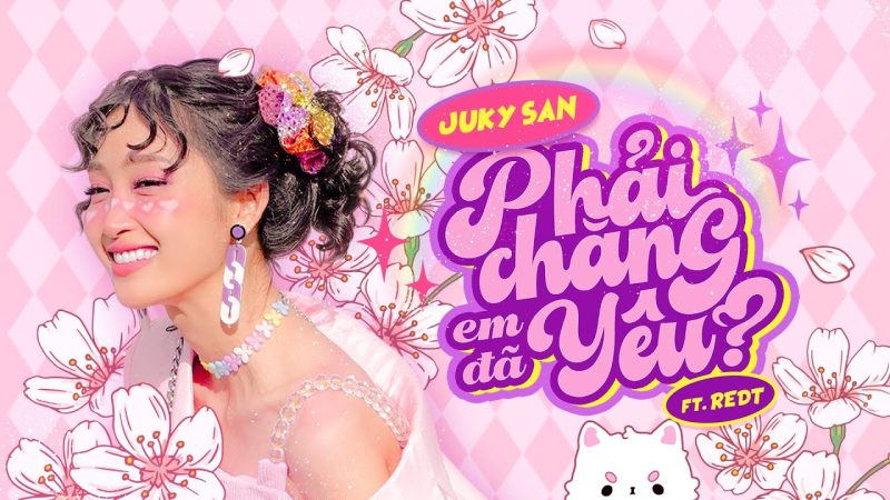 Phải chăng em đã yêu - Juky San x REDT