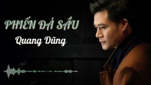 Phiến Đá Sầu - Quang Dũng