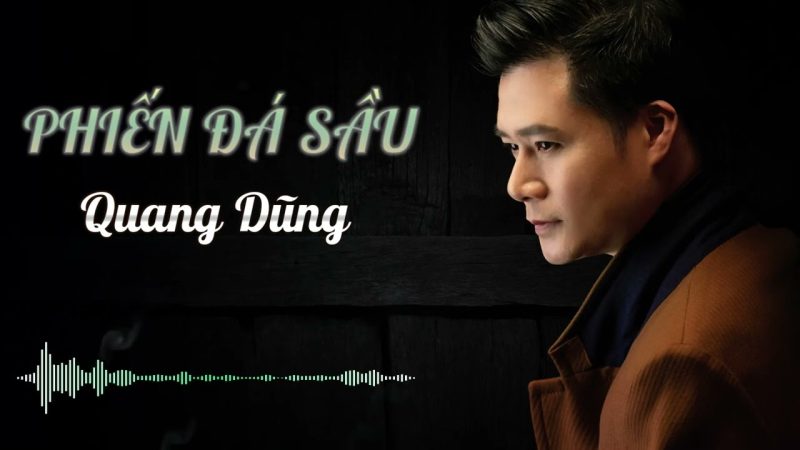 Phiến Đá Sầu - Quang Dũng