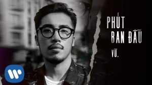 Phút Ban Đầu - Vũ