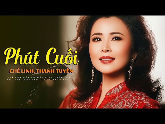 Phút Cuối - Chế Linh