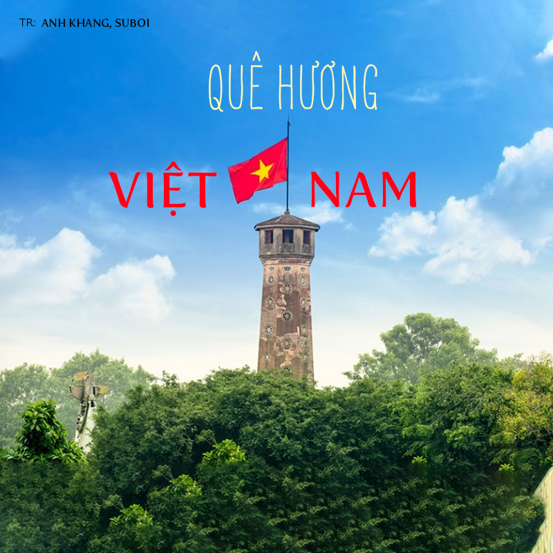 Quê Hương Việt Nam - Anh Khang