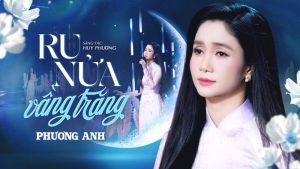 Ru Nửa Vầng Trăng - Phương Anh
