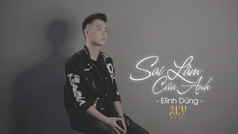 Sai Lầm Của Anh - Đình Dũng