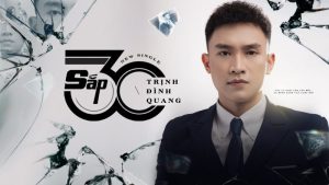 Sắp 30 - Trịnh Đình Quang