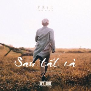 Sau tất cả - Erik