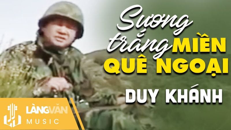 Sương Trắng Miền Quê Ngoại - Duy Khánh
