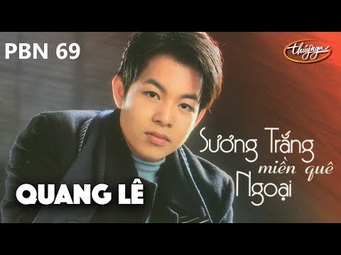 Sương Trắng Miền Quê Ngoại - Quang Lê