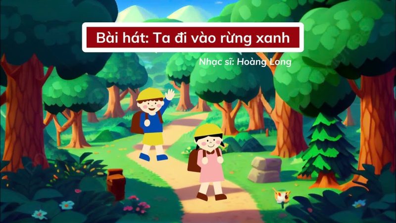 Ta đi vào rừng xanh - Chích Bông LALA Kids