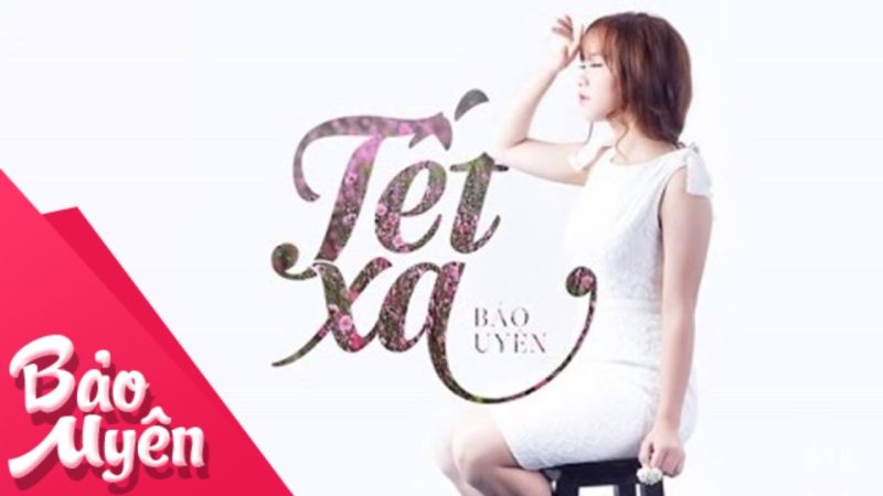 Tết Xa - Bảo Uyên