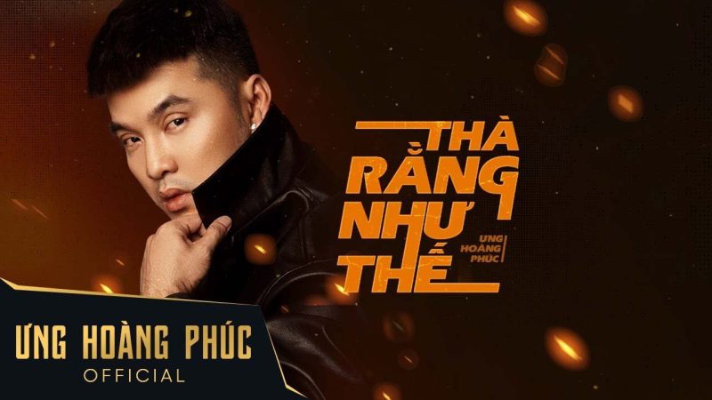 Thà rằng như thế - Ưng Hoàng Phúc