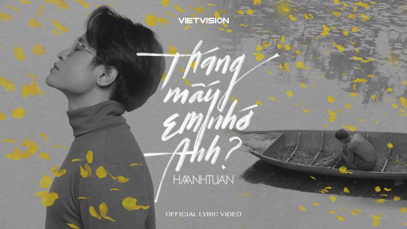 Tháng Mấy Em Nhớ Anh? - Hà Anh Tuấn