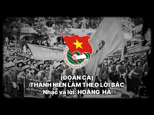 Thanh niên làm theo lời Bác - Tốp ca nữ Đài TNVN