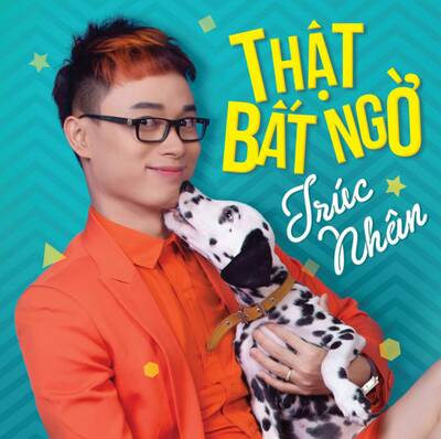 Thật bất ngờ - Trúc Nhân