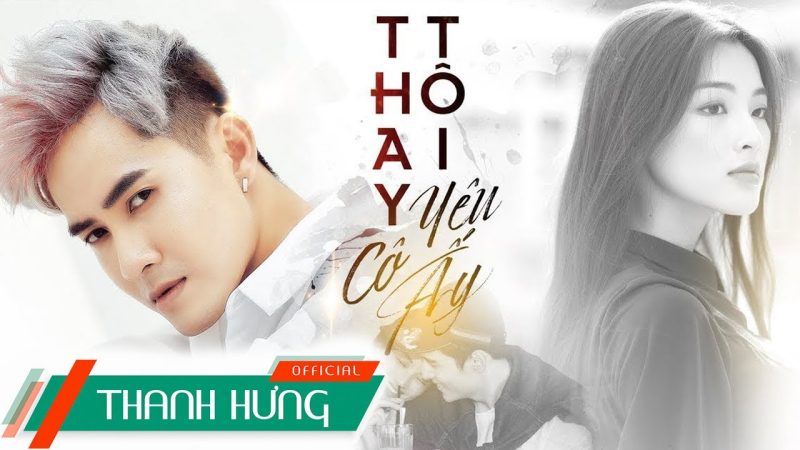 Thay tôi yêu cô ấy - Thanh Hưng