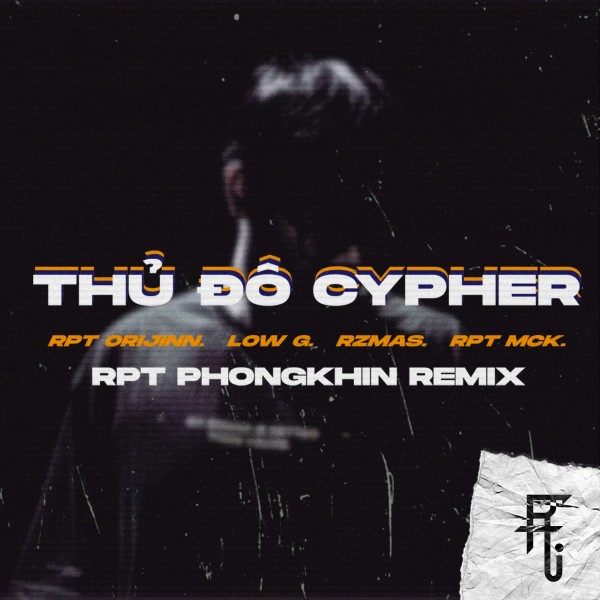 Thủ Đô Cypher - RPT Orijinn