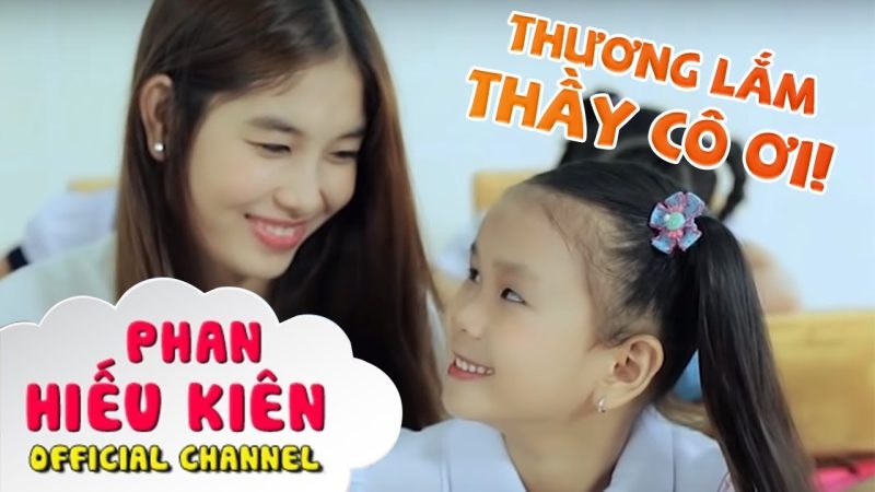 Thương lắm thầy cô ơi - Phan Hiếu Kiên
