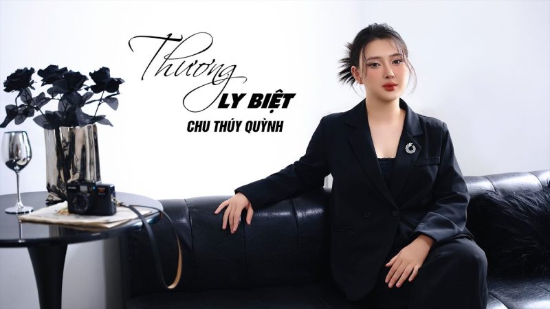Thương ly biệt - Chu Thúy Quỳnh