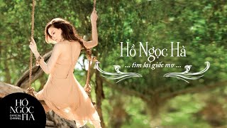 Tìm Lại Giấc Mơ - Hồ Ngọc Hà