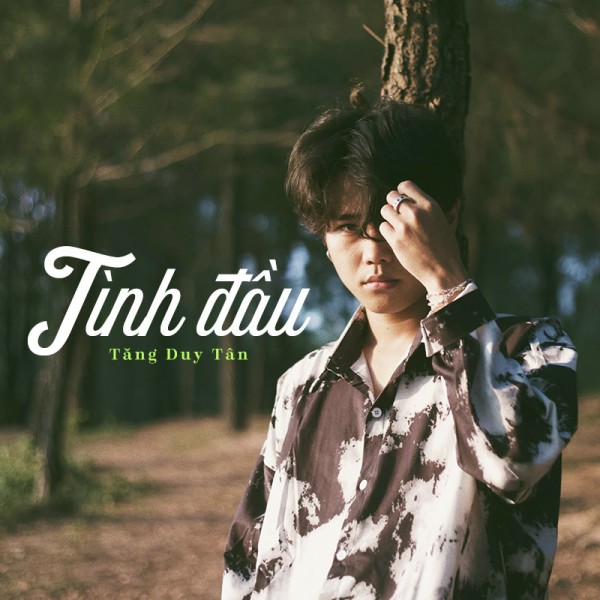 Tình Đầu - Tăng Duy Tân