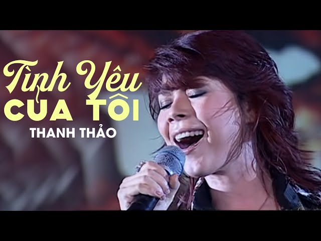 Tình Yêu Của Tôi - Thanh Thảo
