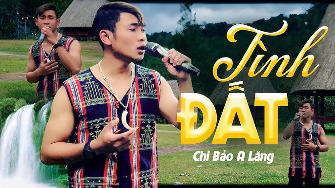 Tình đất - Chi Bảo A Lăng
