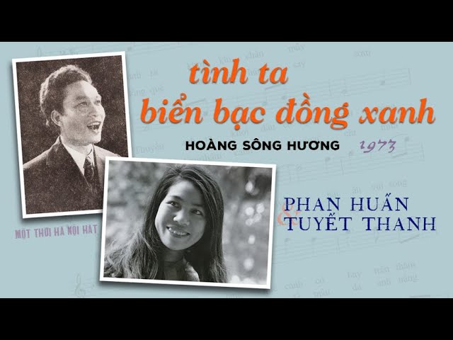 Tình ta biển bạc đồng xanh - Phan Huấn - Tuyết Thanh