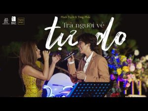 Trả Người Về Tự Do - Minh Tuyết