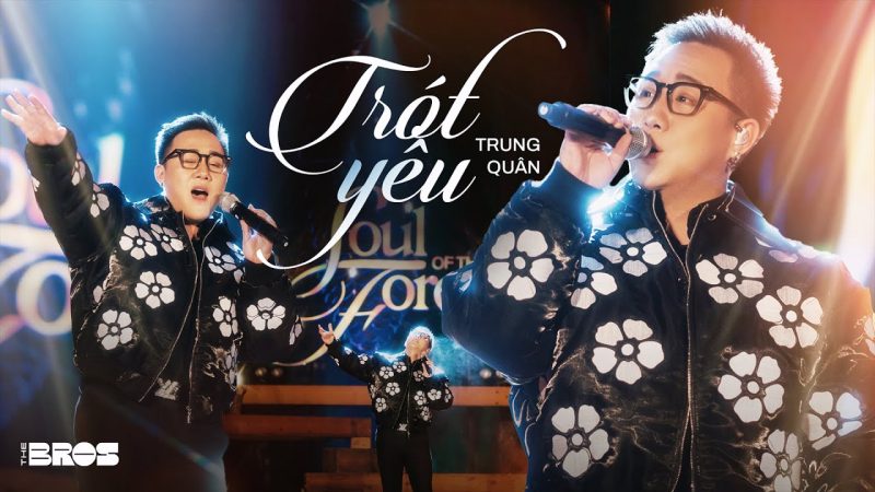 Trót Yêu - Trung Quân Idol