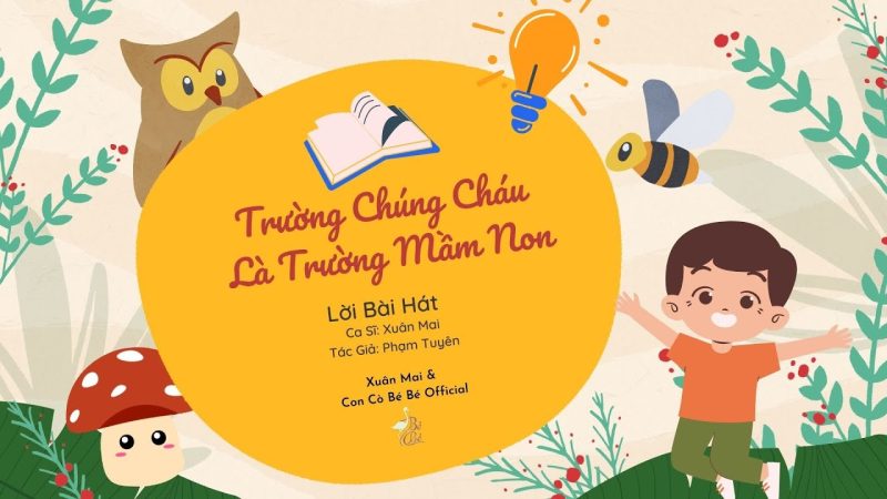 Trường chúng cháu là trường mầm non - Xuân Mai