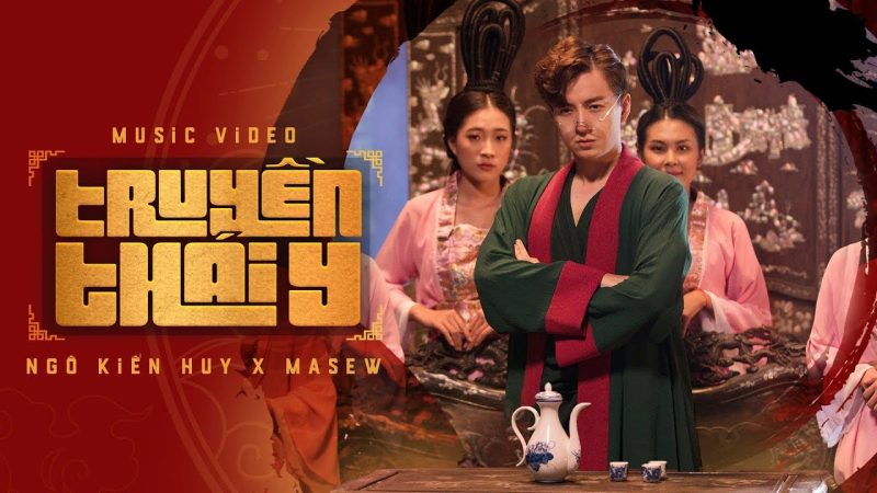 Truyền Thái Y - Ngô Kiến Huy x Masew x Đinh Hà Uyên Thư