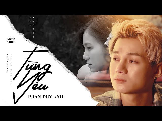 Từng Yêu - Phan Duy Anh