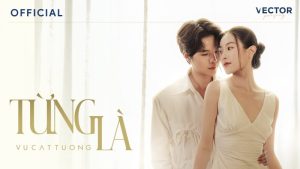Từng là - Vũ Cát Tường