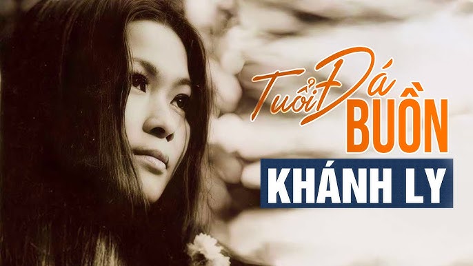 Tuổi Đá Buồn - Khánh Ly