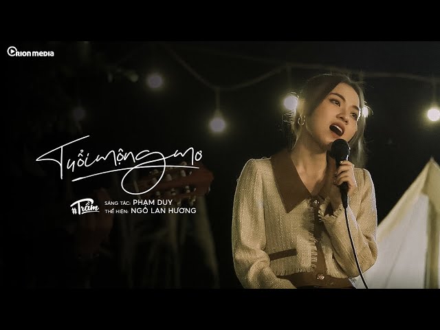 Tuổi Mộng Mơ - Ngô Lan Hương