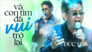 Và con tim đã vui trở lại - Đức Huy
