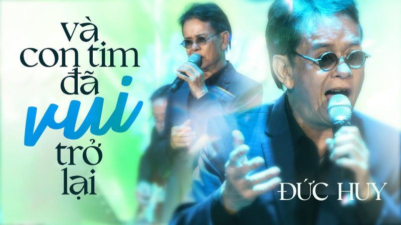 Và con tim đã vui trở lại - Đức Huy