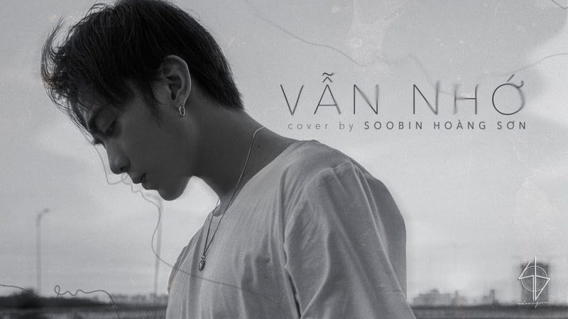 Vẫn Nhớ - Soobin Hoàng Sơn