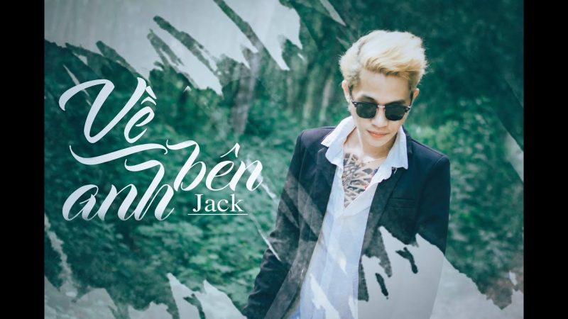 Về Bên Anh - Jack