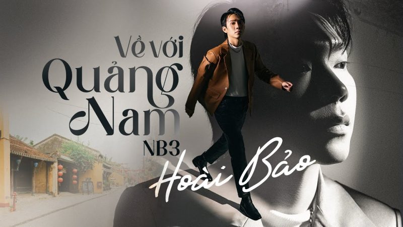 Về Với Quảng Nam - NB3 Hoài Bảo