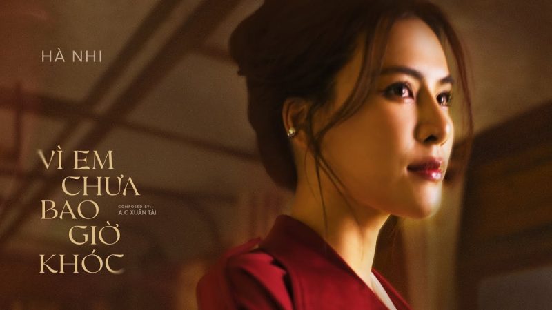 Vì Em Chưa Bao Giờ Khóc - Hà Nhi