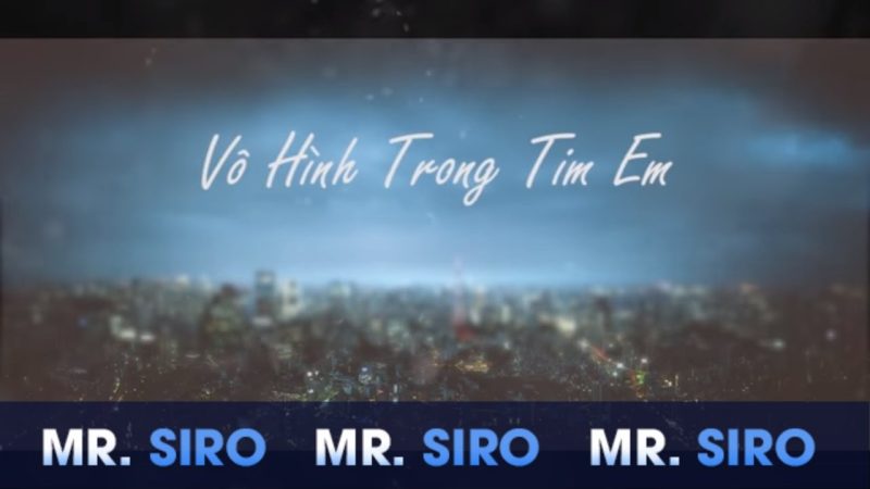 Vô hình trong tim em - Mr