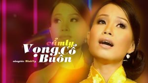 Vọng Cổ Buồn - Cẩm Ly