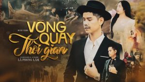 Vòng Quay Thời Gian - Lã Phong Lâm
