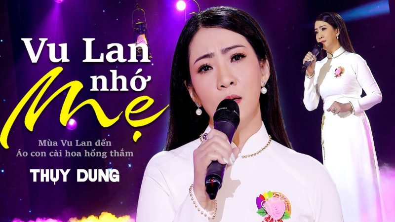 Vu Lan Nhớ Mẹ - Thụy Dung