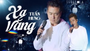 Xa Vắng - Tuấn Hưng