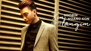 Xin đừng lặng im - Soobin Hoàng Sơn
